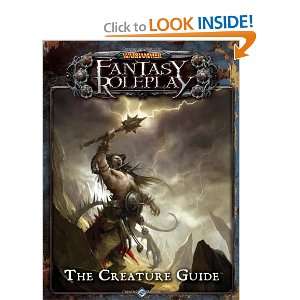  Warhammer Fantasy Roleplay: The Creature Guide 