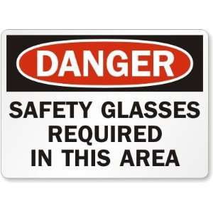  Danger: Safety Glasses Required In This Area Diamond Grade 
