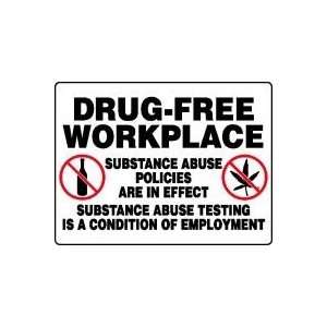 FREE WORKPLACE SUBSTANCE ABUSE POLICIES ARE IN EFFECT SUBSTANCE ABUSE 