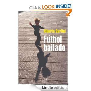 Fútbol bailado (Questo e altri mondi) (Italian Edition) Alberto 