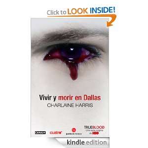 Vivir y morir en Dallas (Narrativa Extranjera) (Spanish Edition 