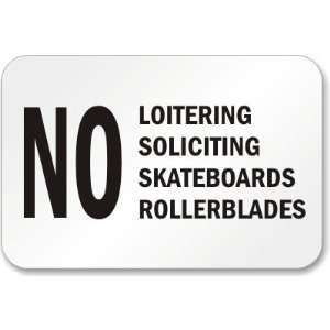   Soliciting Skateboards Rollerblades Diamond Grade Sign, 18 x 12