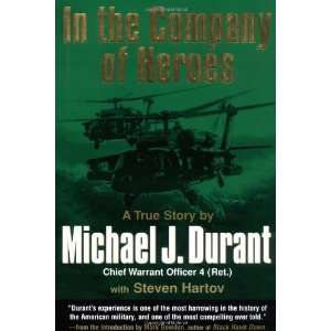  In the Company of Heroes [Hardcover]: Michael Durant 
