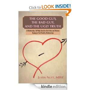 The Good Guy, the Bad Guy, and the Ugly Truth A Relationship Self 