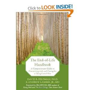 The End of Life Handbook A Compassionate Guide to Connecting with and 