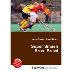  Super Smash Bros. Brawl: Ronald Cohn Jesse Russell: Books
