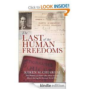The Last Of The Human Freedoms: Keren Chiaroni:  Kindle 