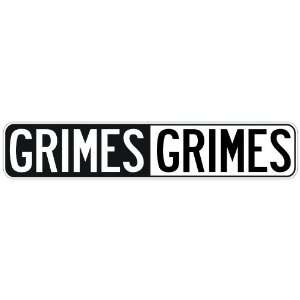   NEGATIVE GRIMES  STREET SIGN