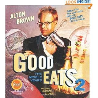 Good Eats 2 The Middle Years by Alton Brown (Sep 27, 2010)
