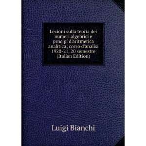  analisi 1920 21, 20 semestre (Italian Edition) Luigi Bianchi Books