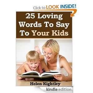 25 Loving Words To Say To Your Kids Helen Kightley  