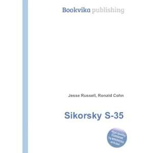 Sikorsky S 35 Ronald Cohn Jesse Russell Books