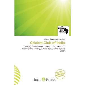  Cricket Club of India (9786200536501): Carleton Olegario 