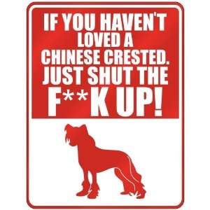   Just Shut The Fchinese Crestedchinese Crestedk Up   Parking Sign Dog