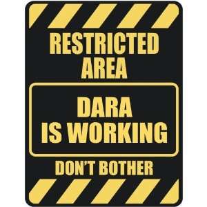   RESTRICTED AREA DARA IS WORKING  PARKING SIGN: Home 