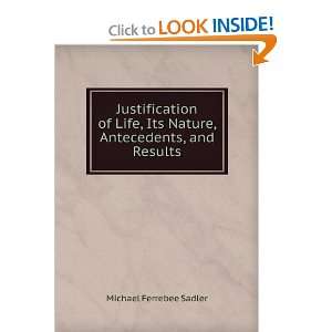 Justification of Life, Its Nature, Antecedents, and Results Michael 