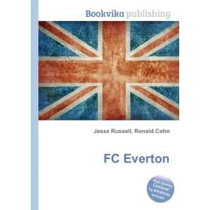  FC Everton: Ronald Cohn Jesse Russell: Books