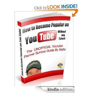 How To Get Popular on YouTube Without Any Talent: Kevin Nalty:  