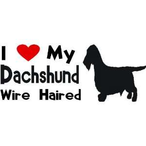  I love my dachshund wire haired   Selected Color: Teal   Want 