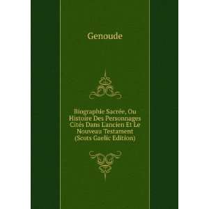   ancien Et Le Nouveau Testament (Scots Gaelic Edition) Genoude Books