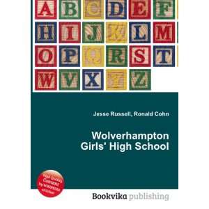  Wolverhampton Girls High School: Ronald Cohn Jesse 
