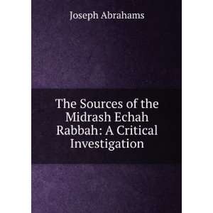   Midrash Echah Rabbah: A Critical Investigation: Joseph Abrahams: Books