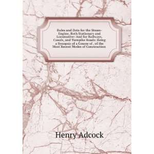   of . of the Most Recent Modes of Construction .: Henry Adcock: Books