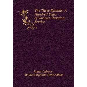   Christian Service William Ryeland Dent Adkins James Culross  Books