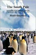 The South Pole; An Account of Roald Amundsen