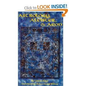    Astrology, Aleister and Aeon [Paperback] Charles Kipp Books