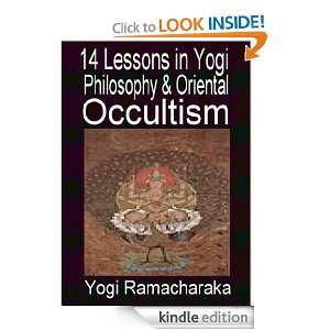 14 Lessons of Yoga and Oriental Occultism Yogi Ramacharaka  