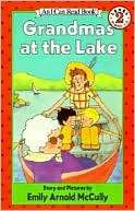 Grandmas at the Lake (I Can Emily Arnold Mccully