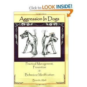  Aggression in Dogs: Practical Management, Prevention 