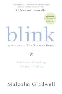   Blink The Power of Thinking without Thinking by 