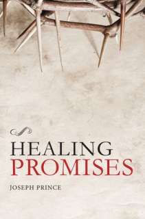   Healing Promises by Joseph Prince, Charisma Media 