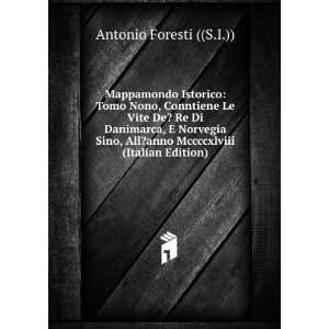   ?anno Mccccxlviii (Italian Edition) Antonio Foresti ((S.I.)) Books