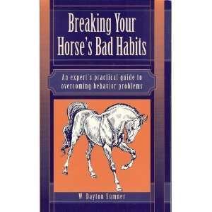  Breaking your horses bad habits W. Dayton Sumner Books