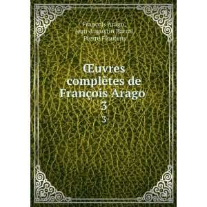   Jean Augustin Barral, Pierre Flourens FranÃ§ois Arago Books