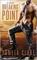   Breaking Point (I Team Series #5) by Pamela Clare 