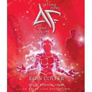   The Lost Colony (Artemis Fowl, Book 5) [Audio CD]: Eoin Colfer: Books