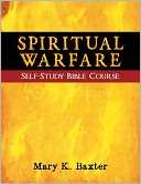 Spiritual Warfare Self Study Mary K. Baxter Pre Order Now