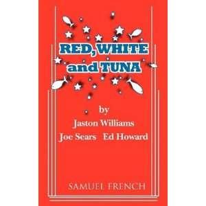  Red, White and Tuna [Paperback]: Jaston Williams: Books