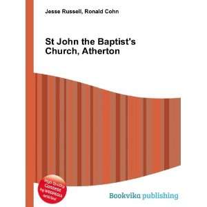   John the Baptists Church, Atherton Ronald Cohn Jesse Russell Books
