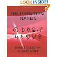 The Transiting Planets by Frances Sakoian, Louis Acker, Kris Brandt 
