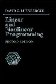 Linear and Nonlinear Programming Second Edition, (1402075936), David 