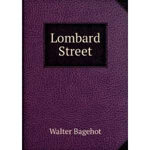   street, a description of the money market Walter Bagehot Books
