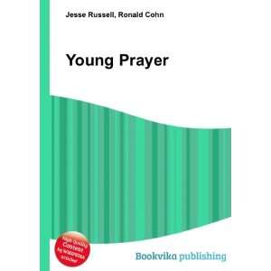  Young Prayer Ronald Cohn Jesse Russell Books