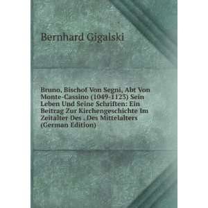   Des . Des Mittelalters (German Edition) Bernhard Gigalski Books