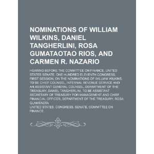  Nominations of William Wilkins, Daniel Tangherlini, Rosa 