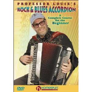 Homespun Professor Louies Rock And Blues Accordion: A Complete Course 